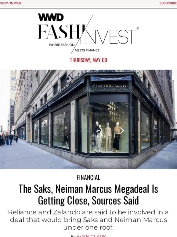 The Saks， Neiman Marcus Megadeal Is Getting Close， Sources Said