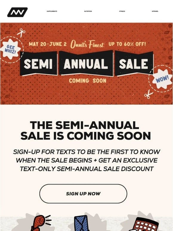 The Semi-Annual Sale Is Coming Soon!