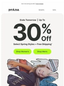 The Spring Sale Ends Tomorrow ?