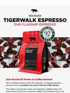 Tigerwalk Espresso Scored 92 on Coffee Review