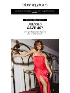 Today only! 40% off occasion dresses