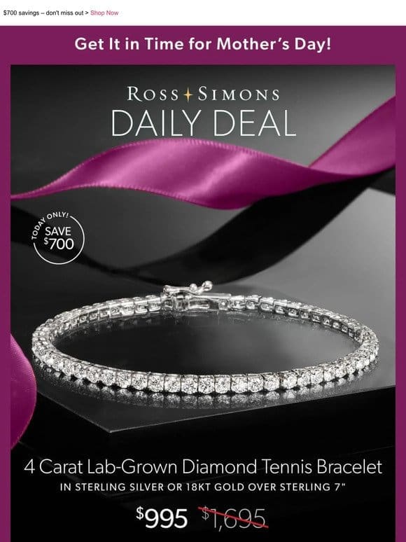 Today only，   $995   for our 4 carat lab-grown diamond tennis bracelet!