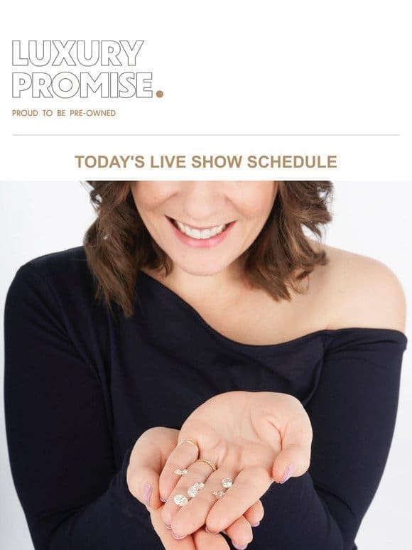 Today’s Live Show Schedule & New Arrivals