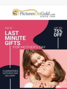 Top 10 Last Minute Mother’s Day Gifts!