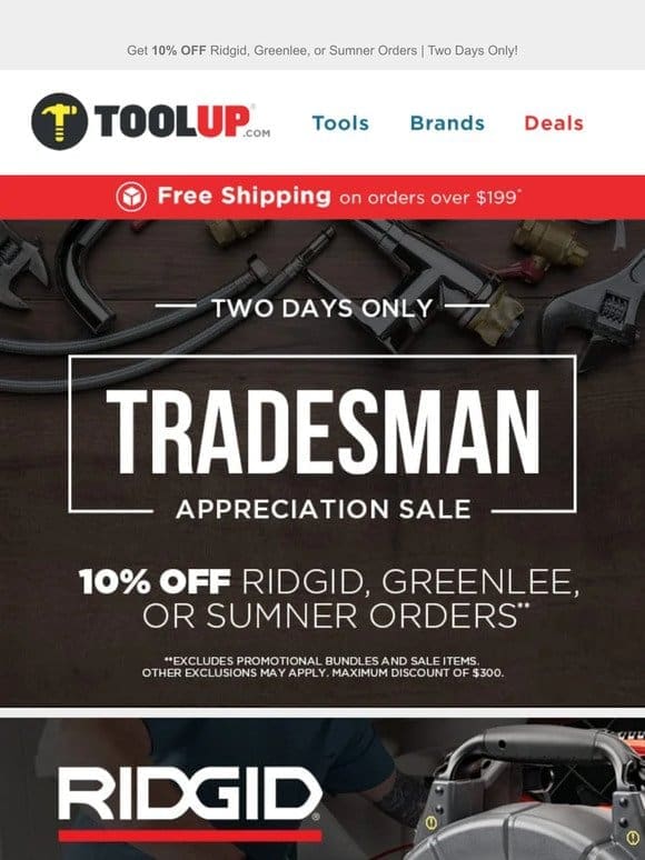 Tradesman Appreciation Sale: Get 10% OFF Ridgid， Greenlee， and Sumner