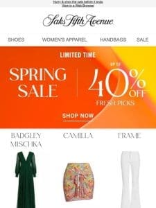 Treat yourself to our Spring Sale: up to 40% off Badgley Mischka， Camilla， Frame & more fresh picks + We just marked these down