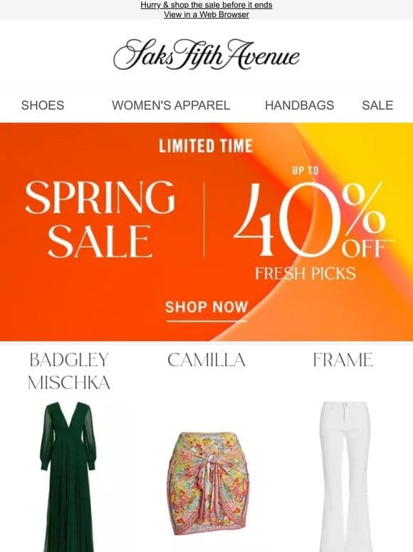 Treat yourself to our Spring Sale: up to 40% off Badgley Mischka， Camilla， Frame & more fresh picks + We just marked these down