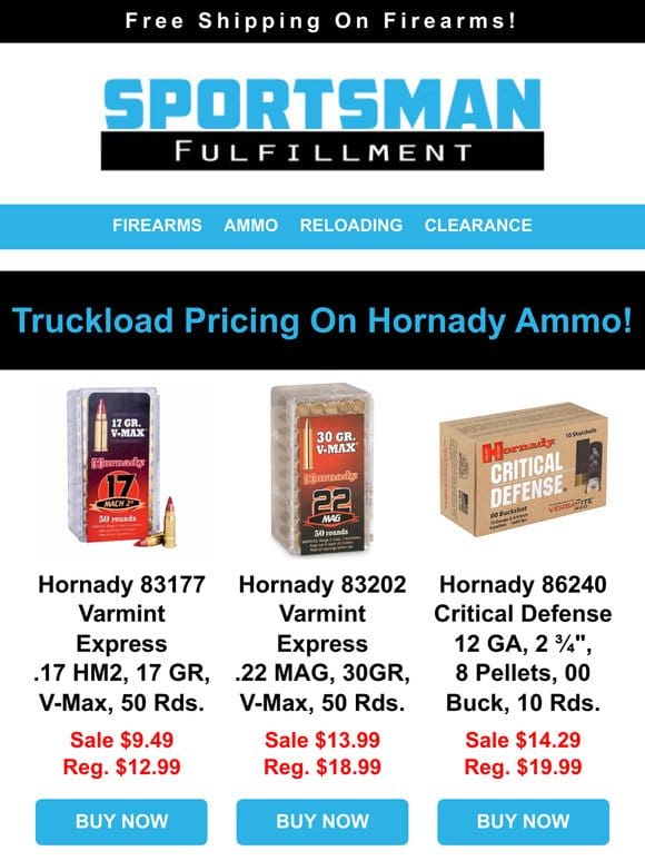 Truckload Pricing On Hornady Ammo! ?