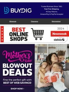 ? Unbeatable Blowout Deals for Mother’s Day?