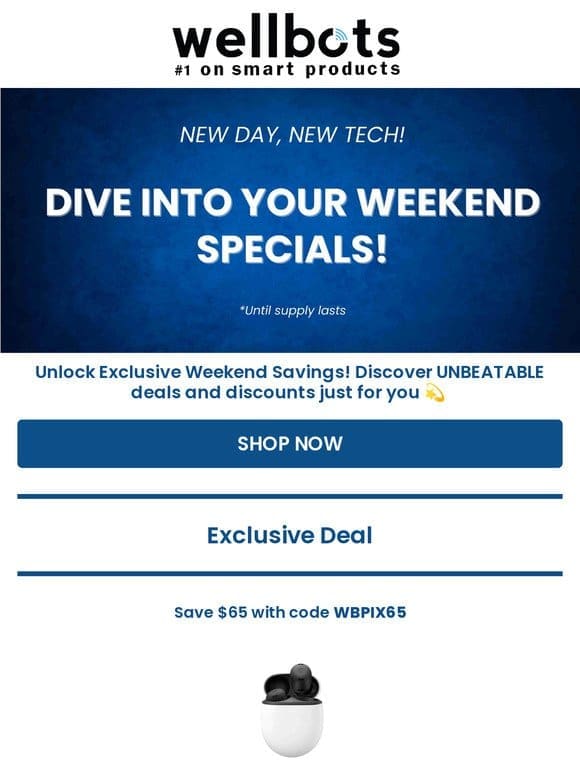 Unlock Your Weekend Exclusive: Unbeatable Deals Await