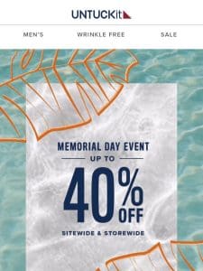 Up To 40% Off: The Memorial Day Event