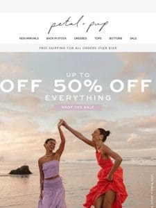 Up To 50% Off EVERYTHING