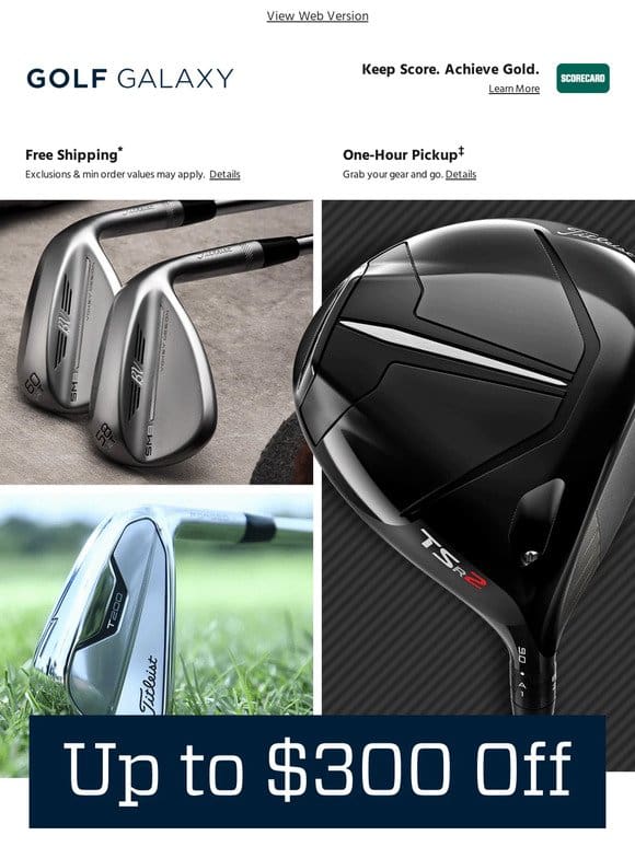 Up to $300 off select Titleist clubs ?