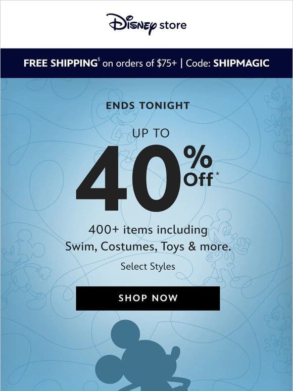 Up to 40% Off ends tonight