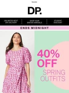 Up to 40% off all spring outfits ends midnight!