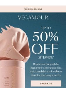 Up to 50% off* your ENTIRE routine