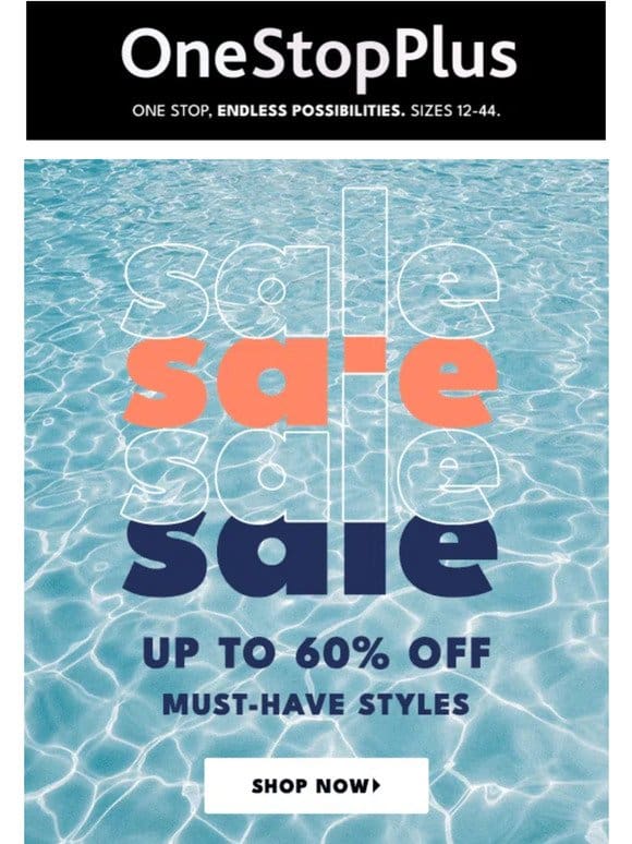 Up to 60% off your fave styles