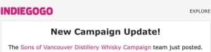 Update #9 from Sons of Vancouver Distillery Whisky Campaign