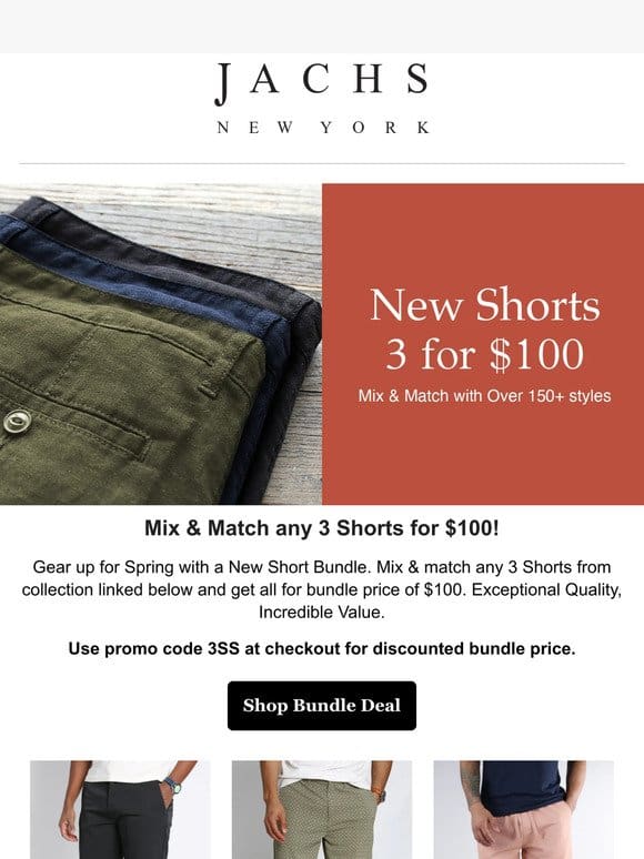 Upgrade Now! Get 3 Shorts for $100