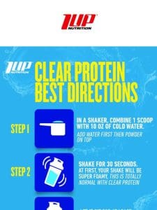Use these Directions for Clear Protein – see inside
