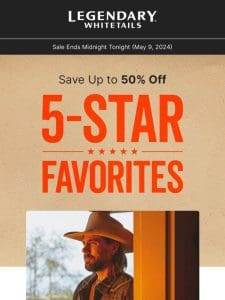 Valued Customer， Last Chance Alert: Grab Your 5-Star Favorites at Up to 50% OFF!