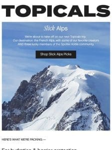 Welcome to the Slick Alps ??