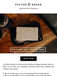Why you have to try our Bar Soap…even if you’re “not a bar soap person.”