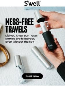You Don’t Have To Worry About Leaks When You Pack Our Travel Bottles