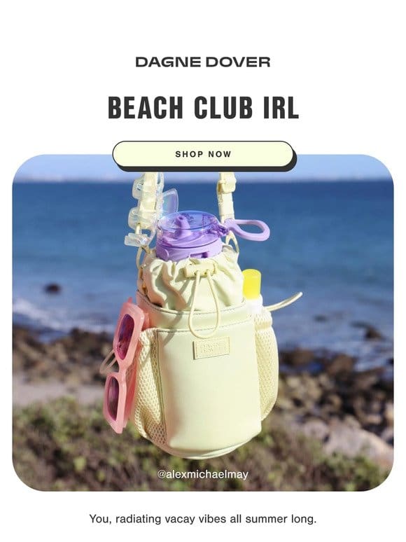 You at the Beach Club.