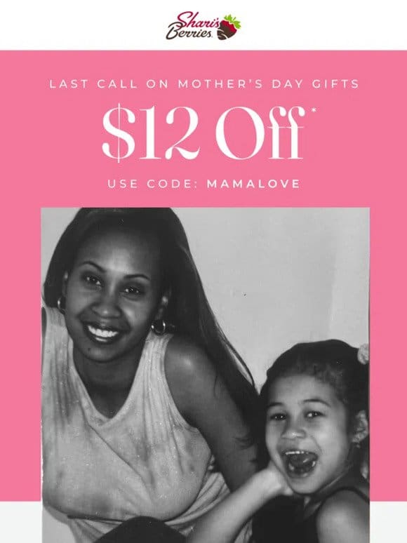 Your $12 credit is waiting! Hurry and thank mom now