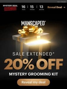 Your Mystery Deal has been extended 1 more day!