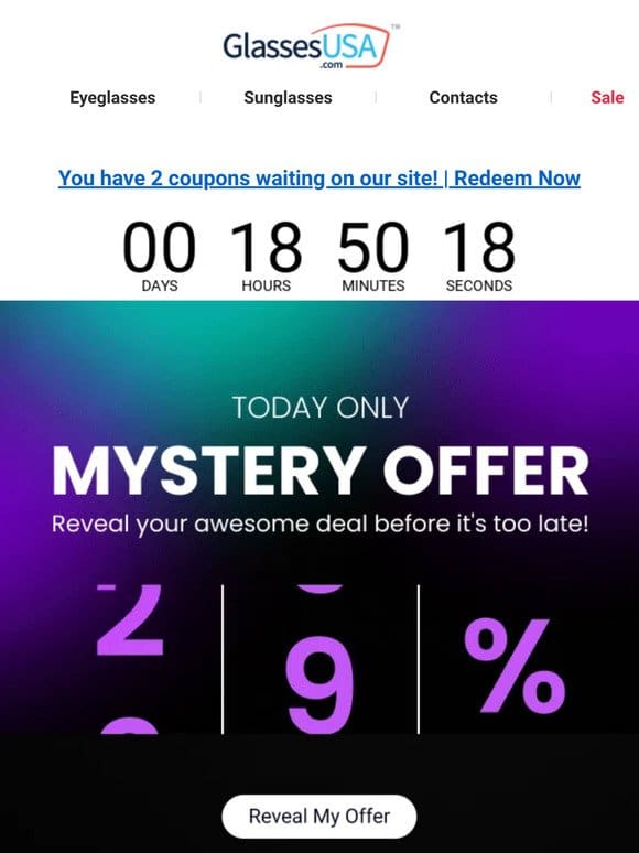 ? Your mystery offer is inside! Expires at midnight