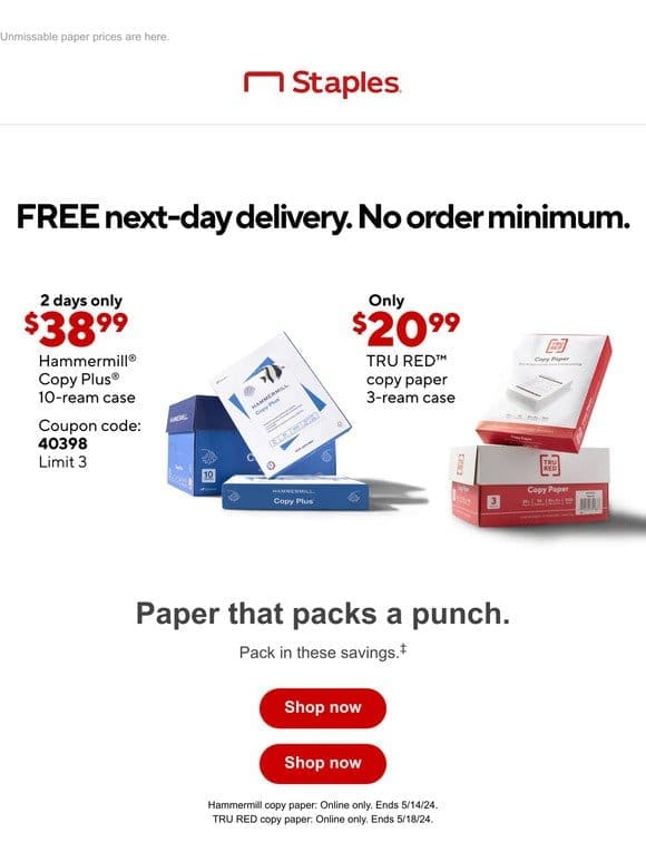 You’re about to score great paper deals.