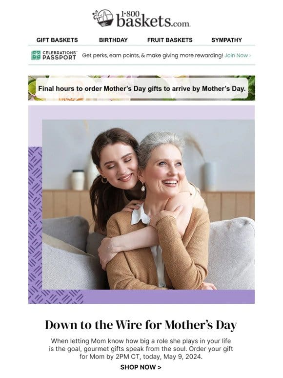 You’re in luck   There’s still a chance to score Mother’s Day gifts.