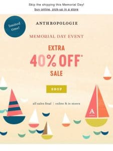 something to SALE-abrate: EXTRA 40% OFF