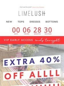 ⌛ Final Hours for Early Access， VIP!!! ⌛ extra 40% OFF All Sale