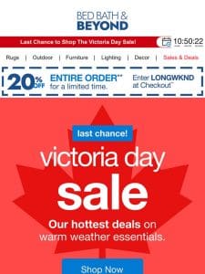 ⏰ FINAL HOURS: 20% Off Your Entire Order at Our Victoria Day Sale