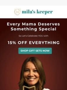 ⏰Mother’s Day Sale: 15 % Off Everything