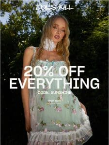 20% OFF EVERYTHING!!