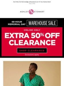 All these clearance styles are 50% off! Hurry， disappearing fast!