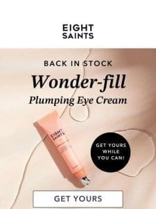 Back in Stock: Wonder-fill Plumping Eye Cream!