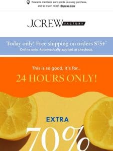 FREE SHIPPING   + EXTRA 70% off clearance & 50% to 70% off everything (no exclusions!)