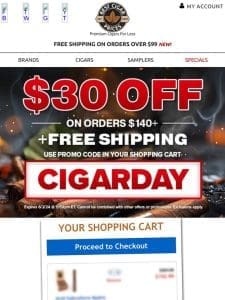 Happy Enjoy a Cigar Day – $30 Off Your Order