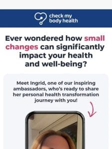 How Ingrid transformed her health