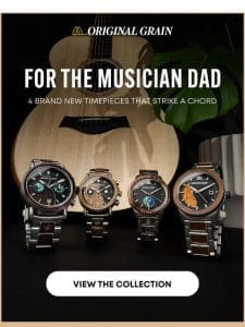 If Dad Enjoys Music， Shop These Timepieces: