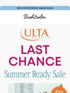 LAST CHANCE: 25% OFF Ulta Summer Ready Sale