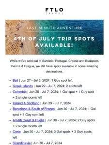 Last Minute 4th of July Trip Spots Available! ✈️