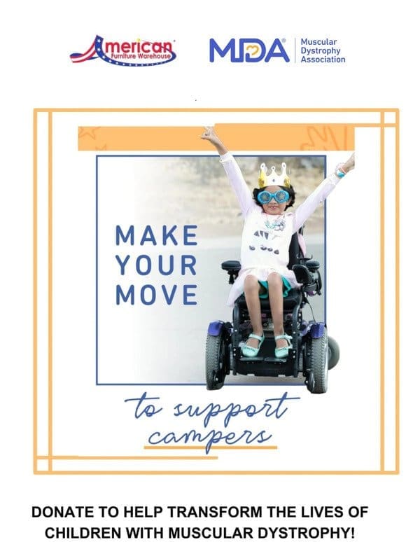 Make your Move. Help send kids with muscular dystrophy to camp