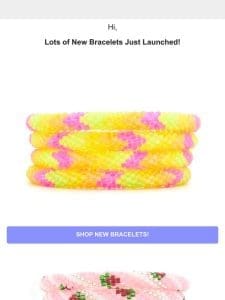 NEW Bracelets!