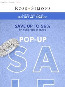 Ready…set…SHOP! Our Pop-Up Sale is here for 48 Hours ONLY